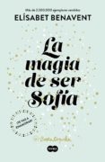 la magia de ser sofía (bilogía sofía 1) (ebook)-elisabet benavent-9788491291152 la magia de ser sofía (bilogía sofía 1) (ebook)-elisabet benavent-9788491291152