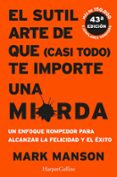 el sutil arte de que (casi todo) te importe una mierda (ebook)-mark manson-9788491393252 el sutil arte de que (casi todo) te importe una mierda (ebook)-mark manson-9788491393252