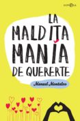 la maldita manía de quererte (ebook)-manuel montalvo-9788491641452 la maldita manía de quererte (ebook)-manuel montalvo-9788491641452