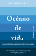 océano de vida-callum roberts-9788491811152 océano de vida-callum roberts-9788491811152