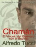 chaman: el vinculo del guerrero con el espiritu-alfredo tucci-9788492484652 chaman: el vinculo del guerrero con el espiritu-alfredo tucci-9788492484652