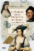 el parche de la princesa de eboli-maria pilar queralt-9788492520152 el parche de la princesa de eboli-maria pilar queralt-9788492520152