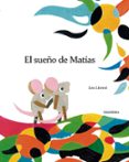 el sueño de matías-leo lionni-9788492608652 el sueño de matías-leo lionni-9788492608652