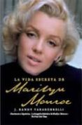 la vida secreta de marilyn monroe-randy j. taraborrelli-9788492682652 la vida secreta de marilyn monroe-randy j. taraborrelli-9788492682652