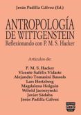 antropologia de wittgenstein: reflexionando con p.m.s.hacker-jesus padilla galvez-9788492751952 antropologia de wittgenstein: reflexionando con p.m.s.hacker-jesus padilla galvez-9788492751952