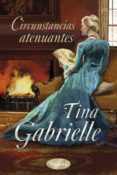 circunstancias atenuantes-tina gabrielle-9788492916252 circunstancias atenuantes-tina gabrielle-9788492916252