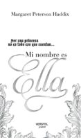 mi nombre es ella-margaret peterson haddix-9788492929252 mi nombre es ella-margaret peterson haddix-9788492929252