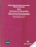 matematicas para ciencias ambientales (teoria y ejercicios): alge bra lineal y ecuaciones diferenciales (2ª ed.)-a. borobia vizmanos-b. estrada lopez-9788492948352 matematicas para ciencias ambientales (teoria y ejercicios): alge bra lineal y ecuaciones diferenciales (2ª ed.)-a. borobia vizmanos-b. estrada lopez-9788492948352