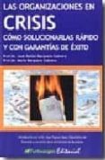 relaciones publicas para organizaciones en situaciones de crisis: como solucionarlas rapido y con garantias de exito.-jose daniel barquero cabrero-mario barquero cabrero-9788493582852 relaciones publicas para organizaciones en situaciones de crisis: como solucionarlas rapido y con garantias de exito.-jose daniel barquero cabrero-mario barquero cabrero-9788493582852