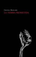 la tierra prometida-chantal maillard-joan cruspinera-9788493641252 la tierra prometida-chantal maillard-joan cruspinera-9788493641252
