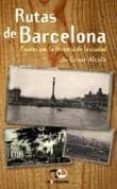 rutas por barcelona: paseos por la historia de la ciudad-cesar alcala-9788493651152 rutas por barcelona: paseos por la historia de la ciudad-cesar alcala-9788493651152