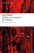 la niebla en el puente de tolbiac-leo malet-9788493659752 la niebla en el puente de tolbiac-leo malet-9788493659752