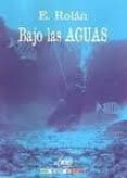 bajo las aguas-e. rolan-9788493747152 bajo las aguas-e. rolan-9788493747152