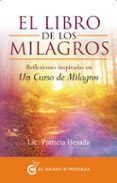 el libro de los milagros: reflexiones inspiradas en un curso de milagros-patricia besada-9788494279652 el libro de los milagros: reflexiones inspiradas en un curso de milagros-patricia besada-9788494279652