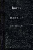 horas muertas (ebook)-aitor andrada-9788494402852 horas muertas (ebook)-aitor andrada-9788494402852