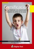 gamificacion: como motivar a tu alumnado y mejorar el clima en el aula (ebook)-9788494439452 gamificacion: como motivar a tu alumnado y mejorar el clima en el aula (ebook)-9788494439452