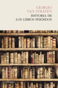 historia de los libros perdidos-giorgio van straten-9788494495052 historia de los libros perdidos-giorgio van straten-9788494495052