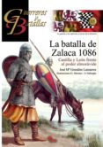 la batalla de zalaca 1086-jose maria gonzalez lanzarote-9788494541452 la batalla de zalaca 1086-jose maria gonzalez lanzarote-9788494541452