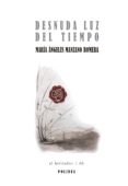 desnuda luz del tiempo-maria angeles manzano romera-9788494711152 desnuda luz del tiempo-maria angeles manzano romera-9788494711152