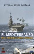 el mediterraneo en la segunda guerra mundial-9788494822452 el mediterraneo en la segunda guerra mundial-9788494822452