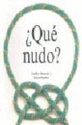¿que nudo?-geoffrey budworth-9788495677952 ¿que nudo?-geoffrey budworth-9788495677952