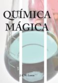 química mágica (ebook)-j.c.m. lanau-9788496063952 química mágica (ebook)-j.c.m. lanau-9788496063952