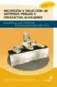 recepcion y seleccion de materias primas y productos auxiliares: manual practico para el elaborador de conservas de productos de la pesca-9788496153752 recepcion y seleccion de materias primas y productos auxiliares: manual practico para el elaborador de conservas de productos de la pesca-9788496153752