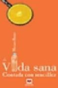 la vida sana contada con sencillez-mariano bueno bosch-9788496231252 la vida sana contada con sencillez-mariano bueno bosch-9788496231252