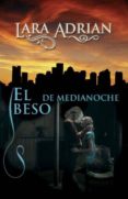 el beso de medianoche-lara adrian-9788496575752 el beso de medianoche-lara adrian-9788496575752