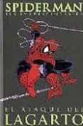 spiderman. los imprescindibles nº 2 : el ataque del lagarto-todd mcfarlane-9788496734852 spiderman. los imprescindibles nº 2 : el ataque del lagarto-todd mcfarlane-9788496734852