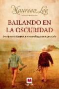 bailando en la oscuridad-maureen lee-9788496748552 bailando en la oscuridad-maureen lee-9788496748552