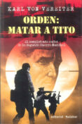 orden: matar a tito-karl von vereiter-9788496803152 orden: matar a tito-karl von vereiter-9788496803152