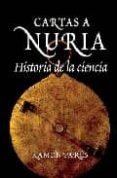 cartas a nuria: historia de la ciencia-9788496829152 cartas a nuria: historia de la ciencia-9788496829152