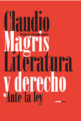 literatura y derecho ante la ley-claudio magris-9788496867352 literatura y derecho ante la ley-claudio magris-9788496867352