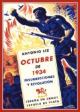 octubre de 1934: insurrecciones y revolucion-antonio liz vazquez-9788496956452 octubre de 1934: insurrecciones y revolucion-antonio liz vazquez-9788496956452