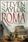 roma: la novela de la antigua roma-steven saylor-9788497347952 roma: la novela de la antigua roma-steven saylor-9788497347952