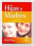 hijas y madres-julie firman-dorothy firman-9788497351652 hijas y madres-julie firman-dorothy firman-9788497351652