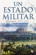 un estado militar: españa 1650-1820-agustin gonzalez enciso-9788497391252 un estado militar: españa 1650-1820-agustin gonzalez enciso-9788497391252