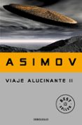 viaje alucinante ii-isaac asimov-9788497597852 viaje alucinante ii-isaac asimov-9788497597852