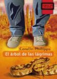 el arbol de las lagrimas-carolin philipps-9788497716352 el arbol de las lagrimas-carolin philipps-9788497716352