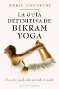 la guia definitiva de bikram yoga-bikram choudhury-9788497778152 la guia definitiva de bikram yoga-bikram choudhury-9788497778152