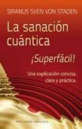 la sanacion cuantica ¡superfacil!-siranus sven von staden-9788497779852 la sanacion cuantica ¡superfacil!-siranus sven von staden-9788497779852