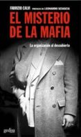 el misterio de la mafia: la organizacion al descubierto-fabrizio calvi-9788497840552 el misterio de la mafia: la organizacion al descubierto-fabrizio calvi-9788497840552