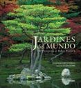 jardines del mundo-jacques bosser-9788497852852 jardines del mundo-jacques bosser-9788497852852