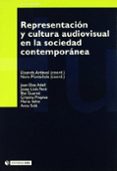 representacion y cultura audiovisual en la sociedad contemporanea-elisenda ardevol-nora (coords.) muntañola-9788497880152 representacion y cultura audiovisual en la sociedad contemporanea-elisenda ardevol-nora (coords.) muntañola-9788497880152