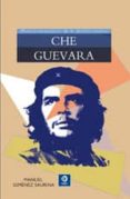 che guevara-manuel gimenez saurina-9788497942652 che guevara-manuel gimenez saurina-9788497942652