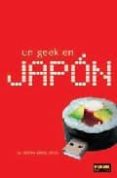 un geek en japon (4ªed.)-hector garcia-9788498140552 un geek en japon (4ªed.)-hector garcia-9788498140552
