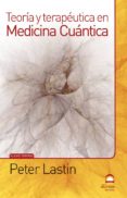 teoria y terapeutica en medicina cuantica-peter lastin-9788498271652 teoria y terapeutica en medicina cuantica-peter lastin-9788498271652
