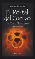el portal del cuervo-anthony horowitz-9788498380552 el portal del cuervo-anthony horowitz-9788498380552
