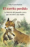 el zorrito perdido-irina korschunow-9788498385052 el zorrito perdido-irina korschunow-9788498385052
